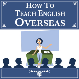 How To Teach English Overseas